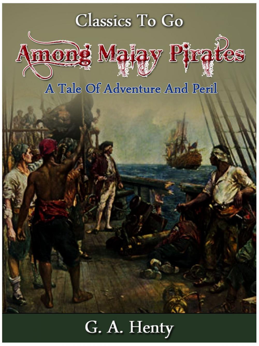 Big bigCover of Among Malay Pirates - a Tale of Adventure and Peril