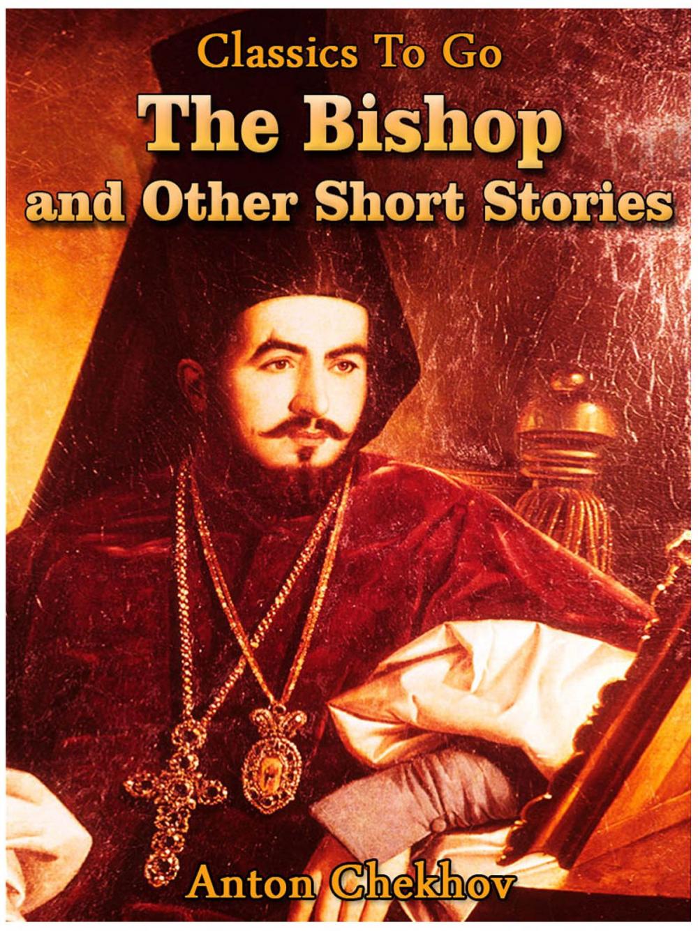 Big bigCover of The Bishop and Other Short Stories