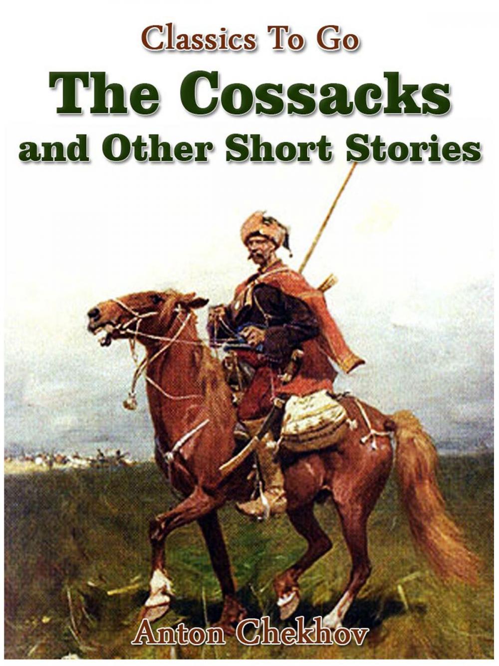 Big bigCover of The Cossacks and Other Short Stories