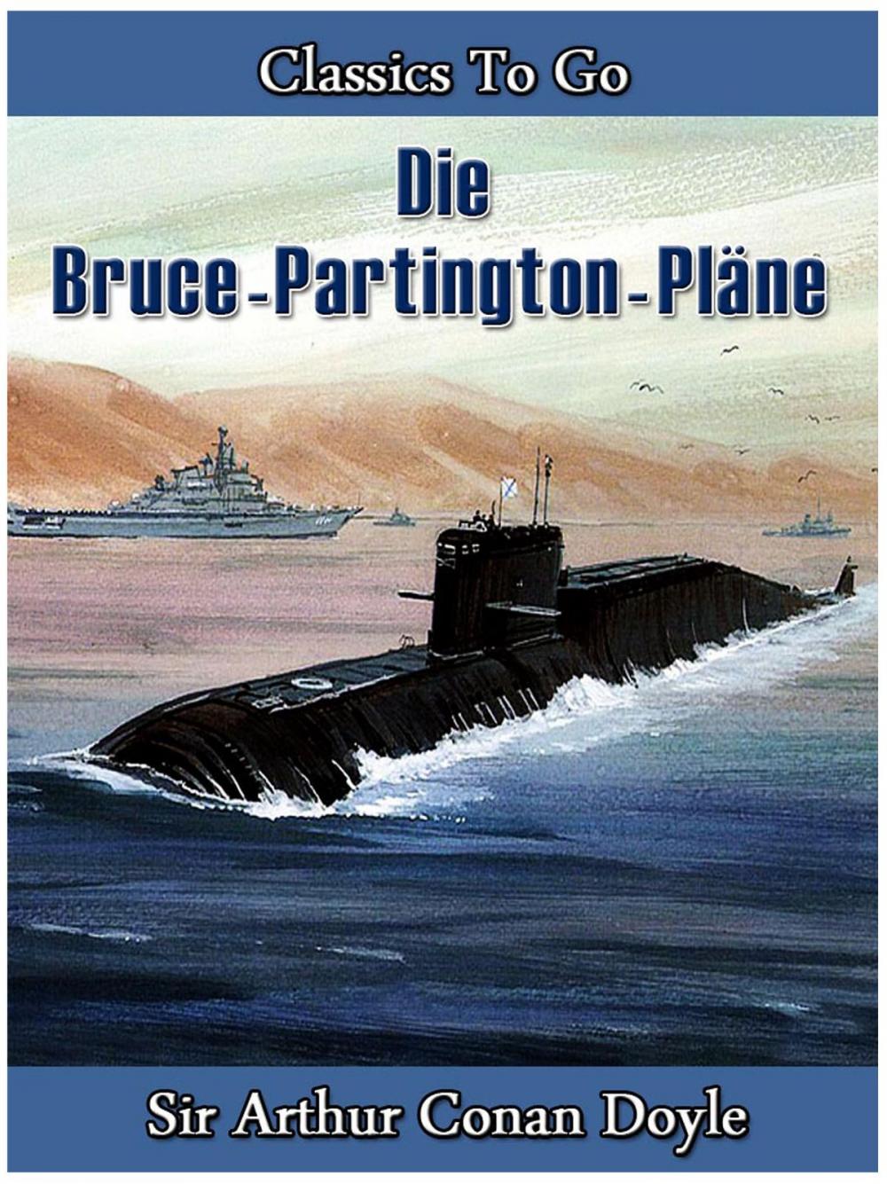 Big bigCover of Die Bruce-Partington-Pläne