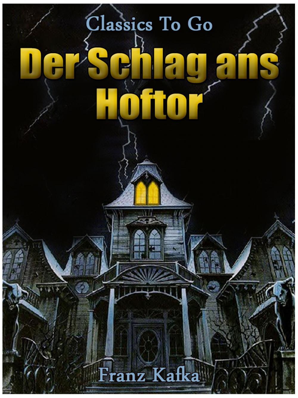 Big bigCover of Der Schlag ans Hoftor