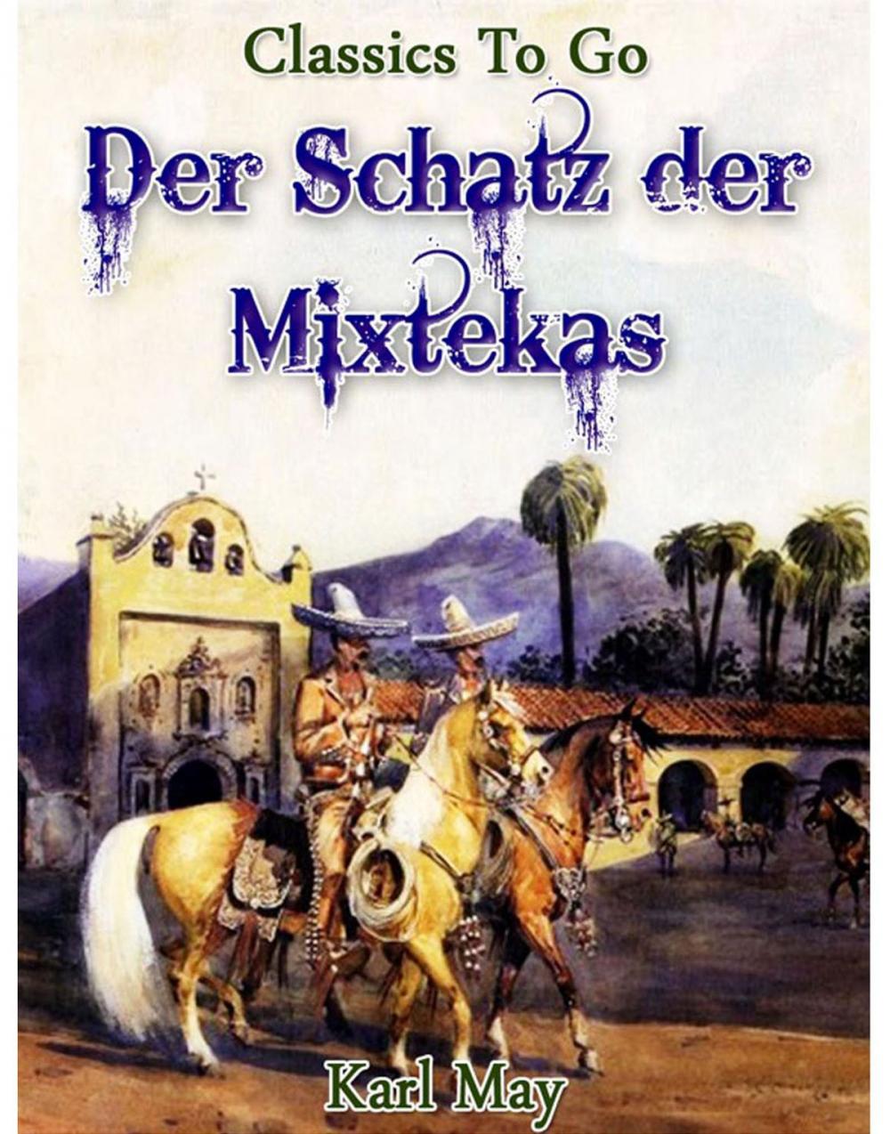 Big bigCover of Der Schatz der Mixtekas