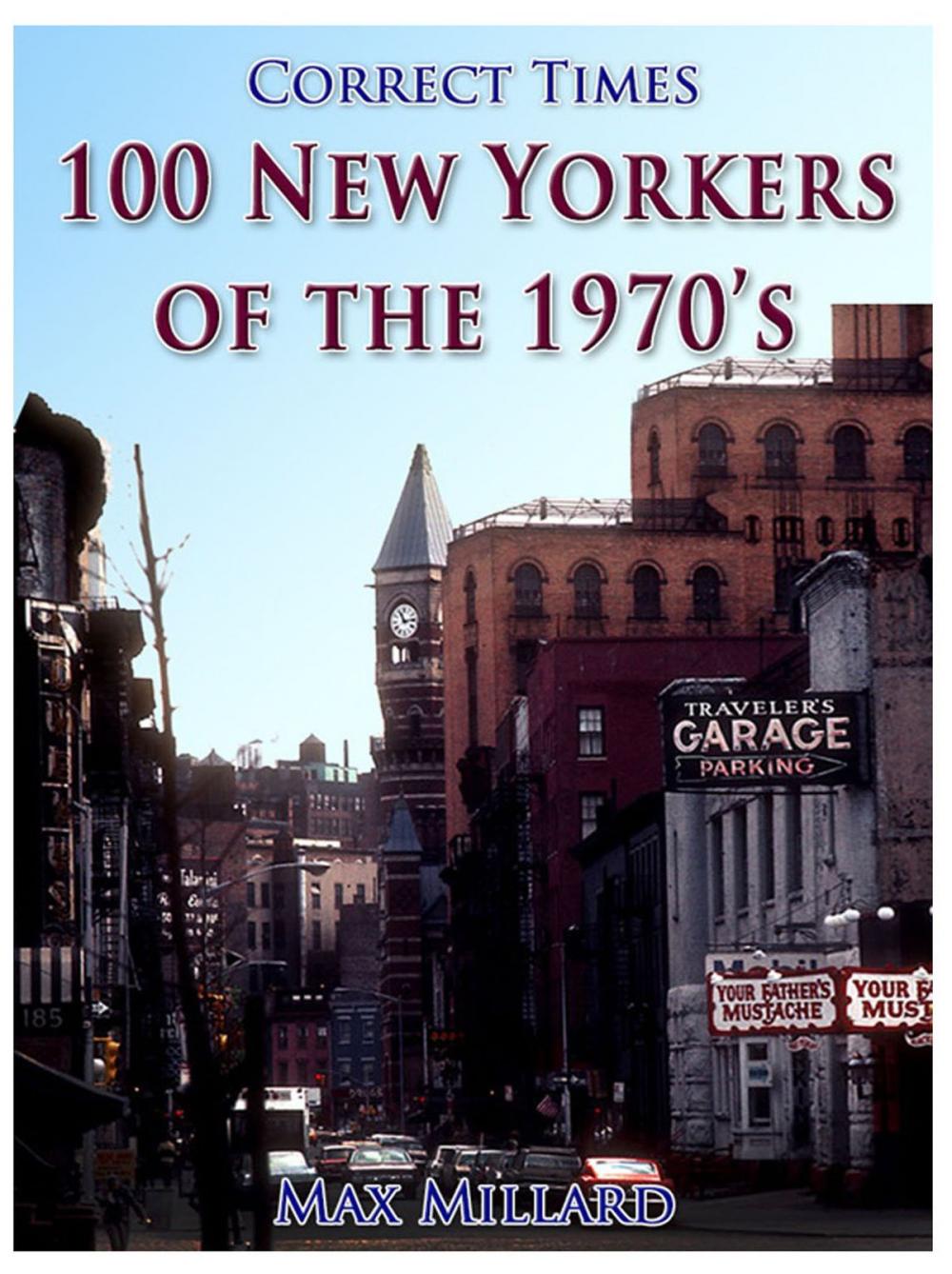 Big bigCover of 100 New Yorkers of the 1970s