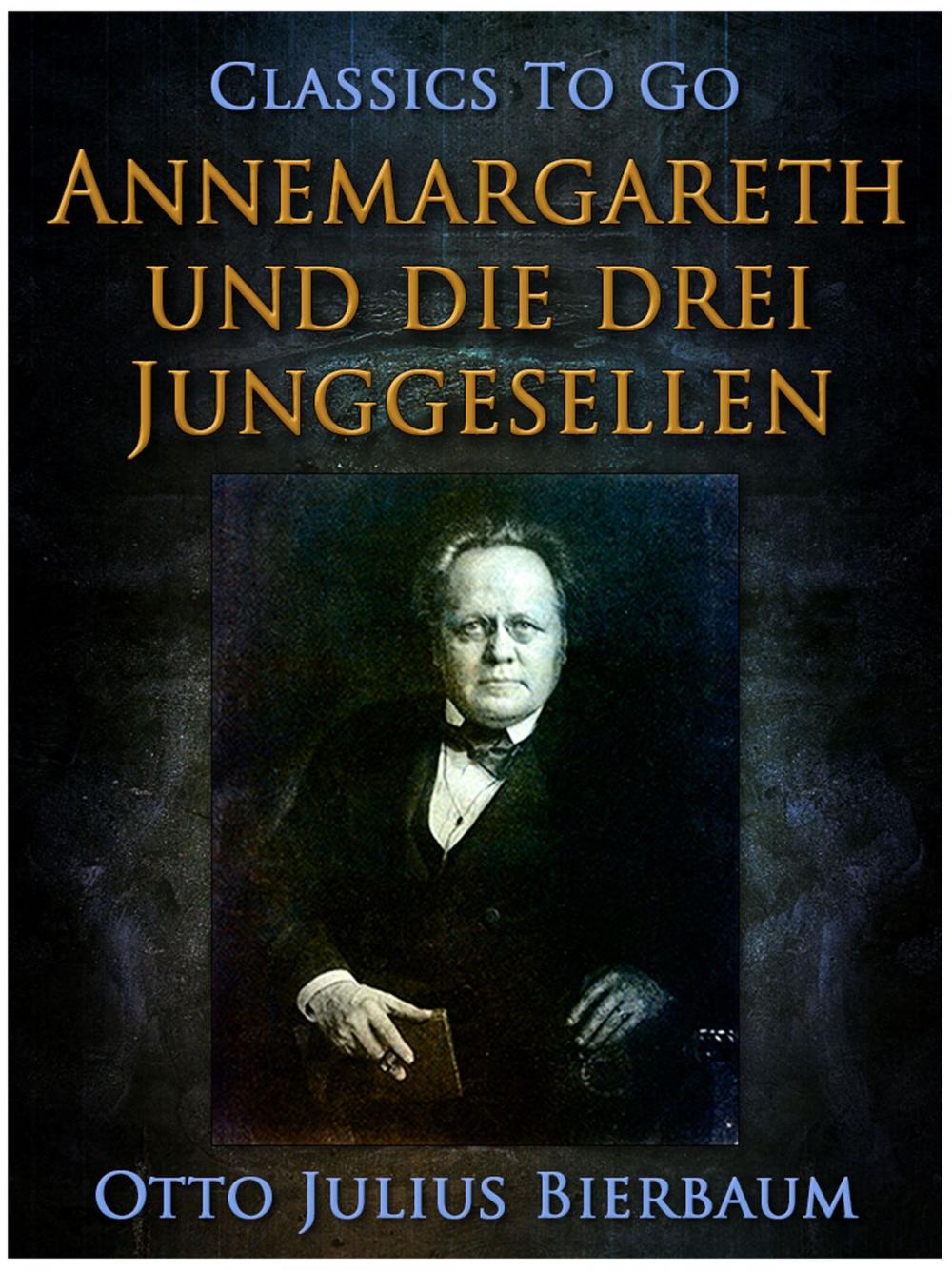 Big bigCover of Annemargreth und die drei Junggesellen Eine Raubrittergeschichte