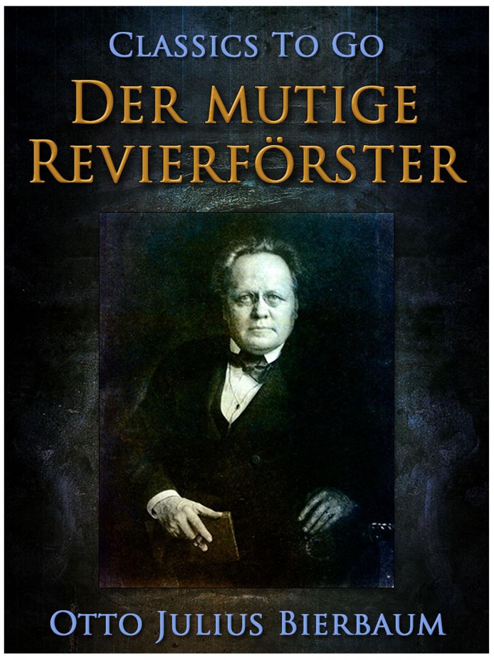 Big bigCover of Der mutige Revierförster