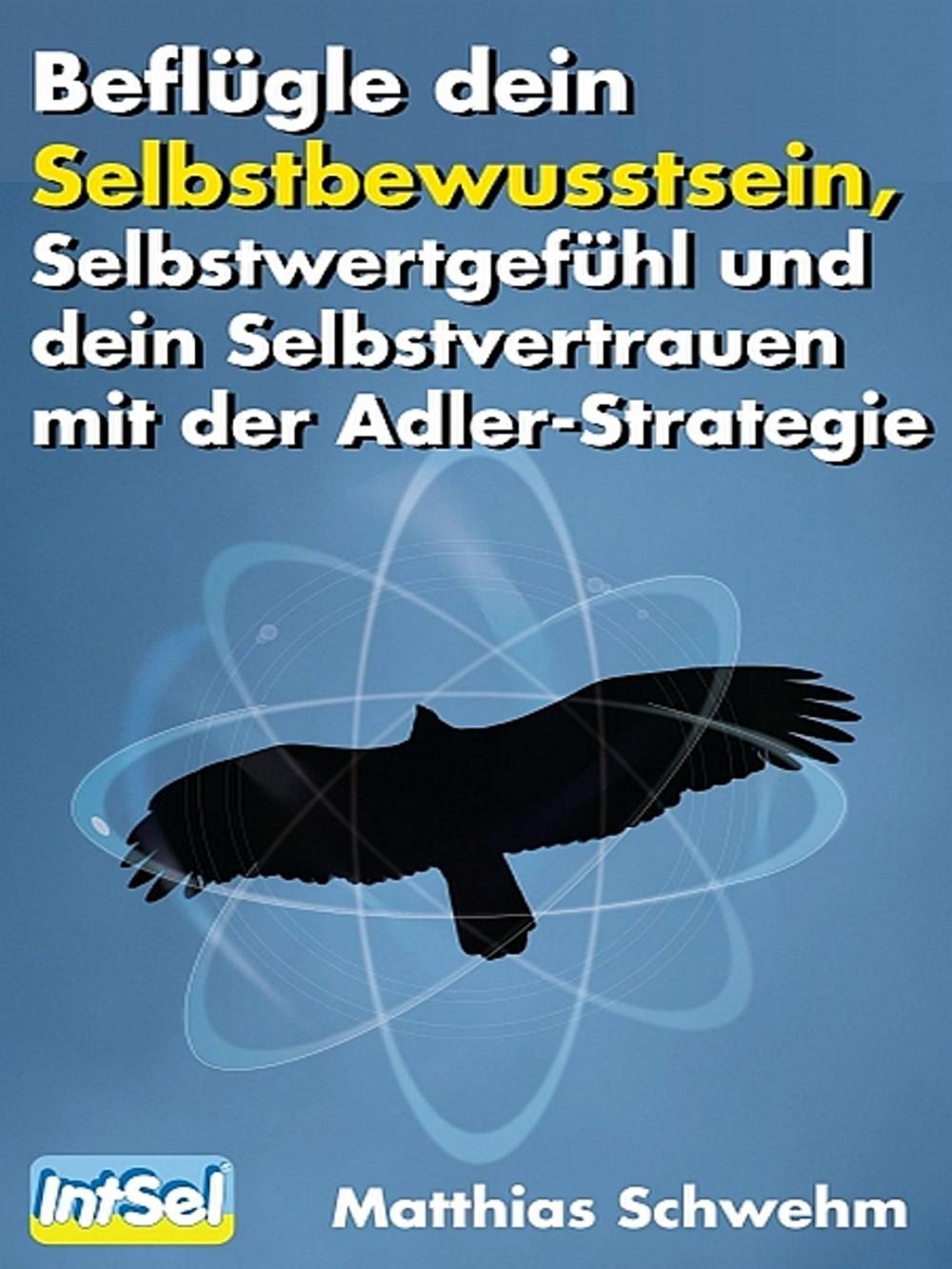 Big bigCover of Beflügle dein Selbstbewusstsein, Selbstwertgefühl