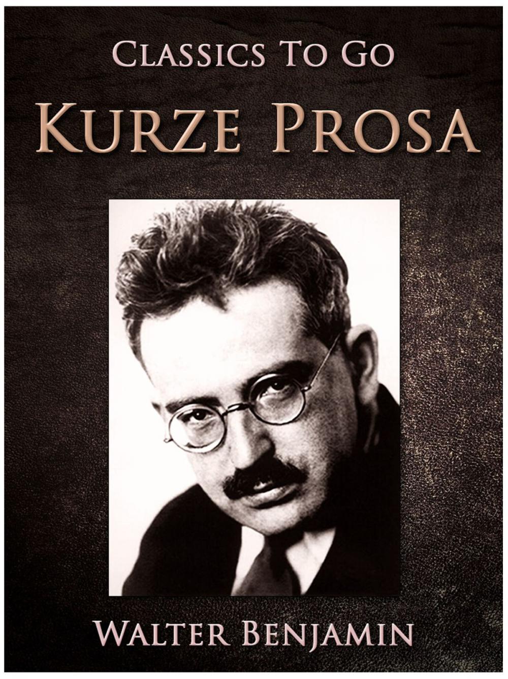 Big bigCover of Kurze Prosa