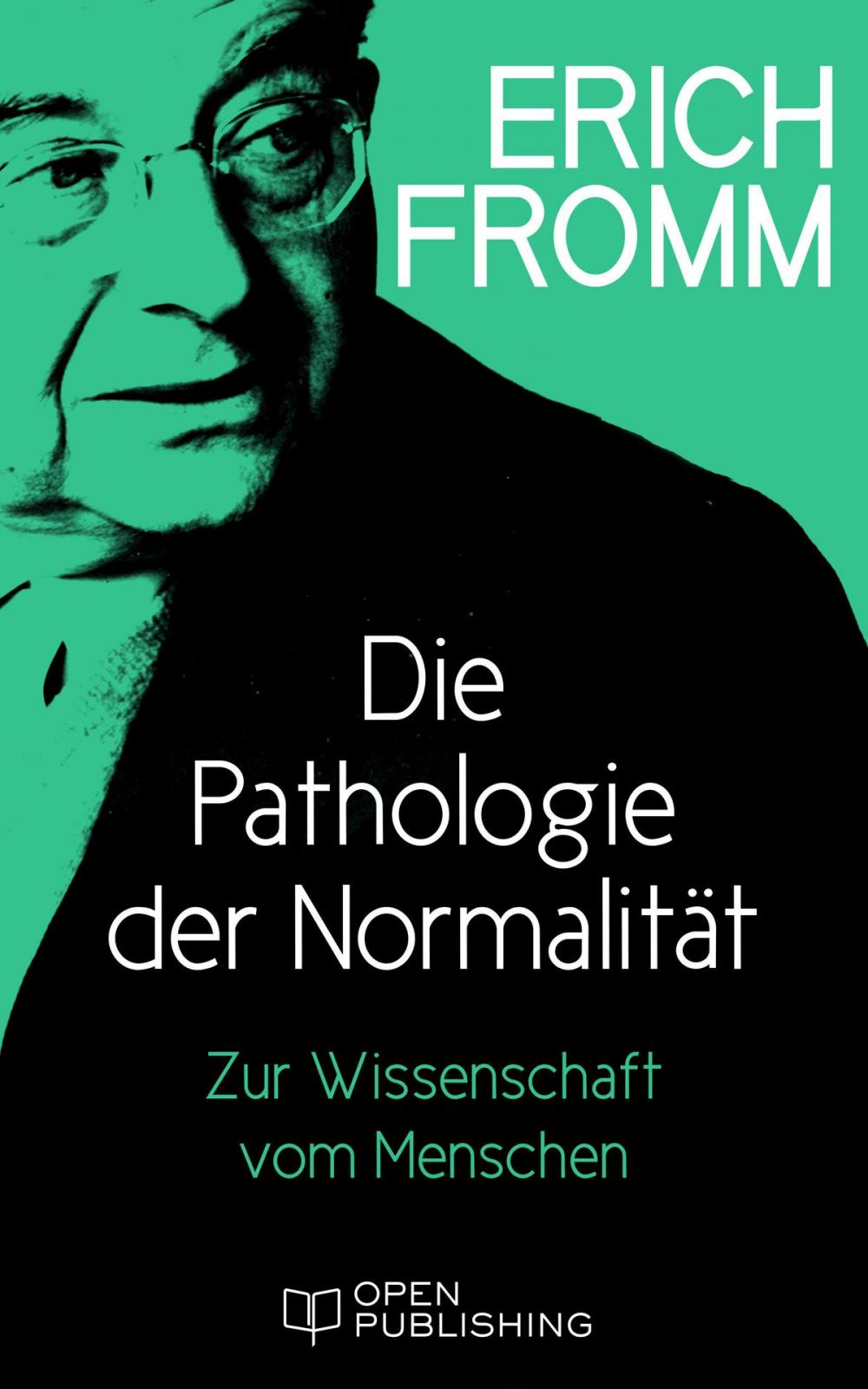 Big bigCover of Die Pathologie der Normalität. Zur Wissenschaft vom Menschen