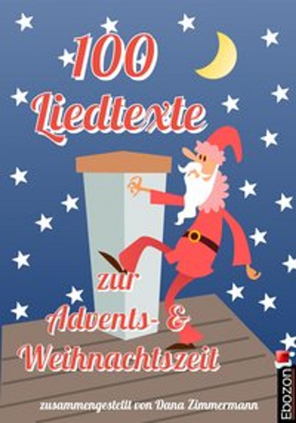 Big bigCover of 100 Liedtexte zur Advents- und Weihnachtszeit