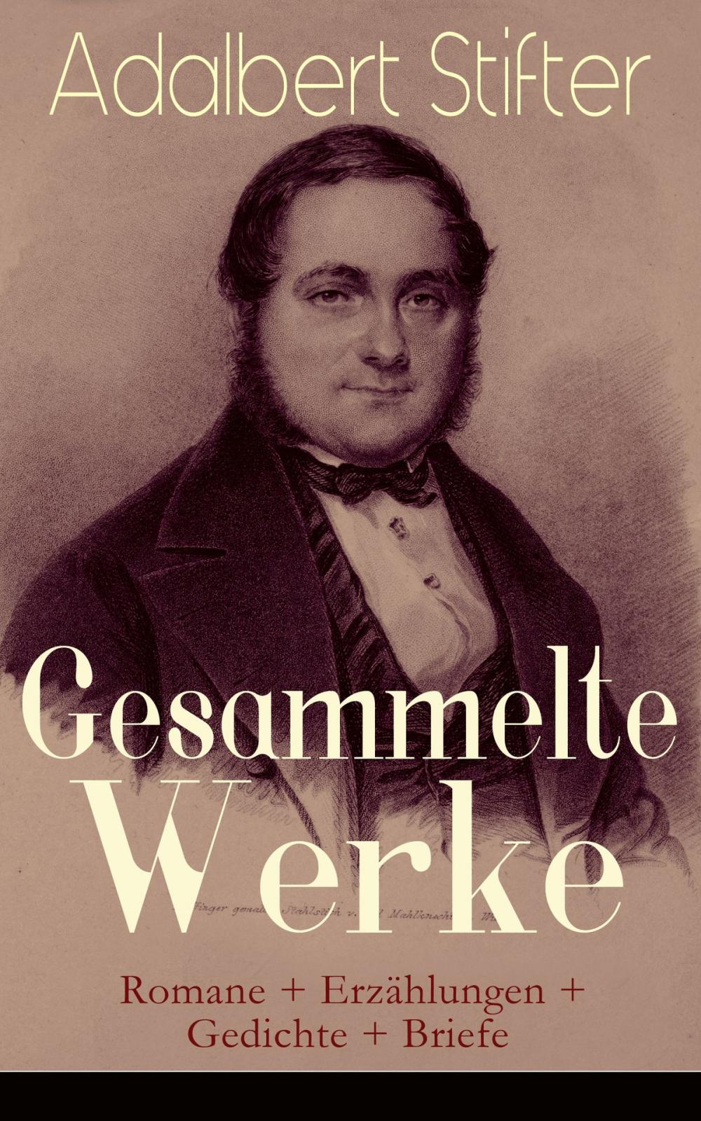 Big bigCover of Gesammelte Werke: Romane + Erzählungen + Gedichte + Briefe