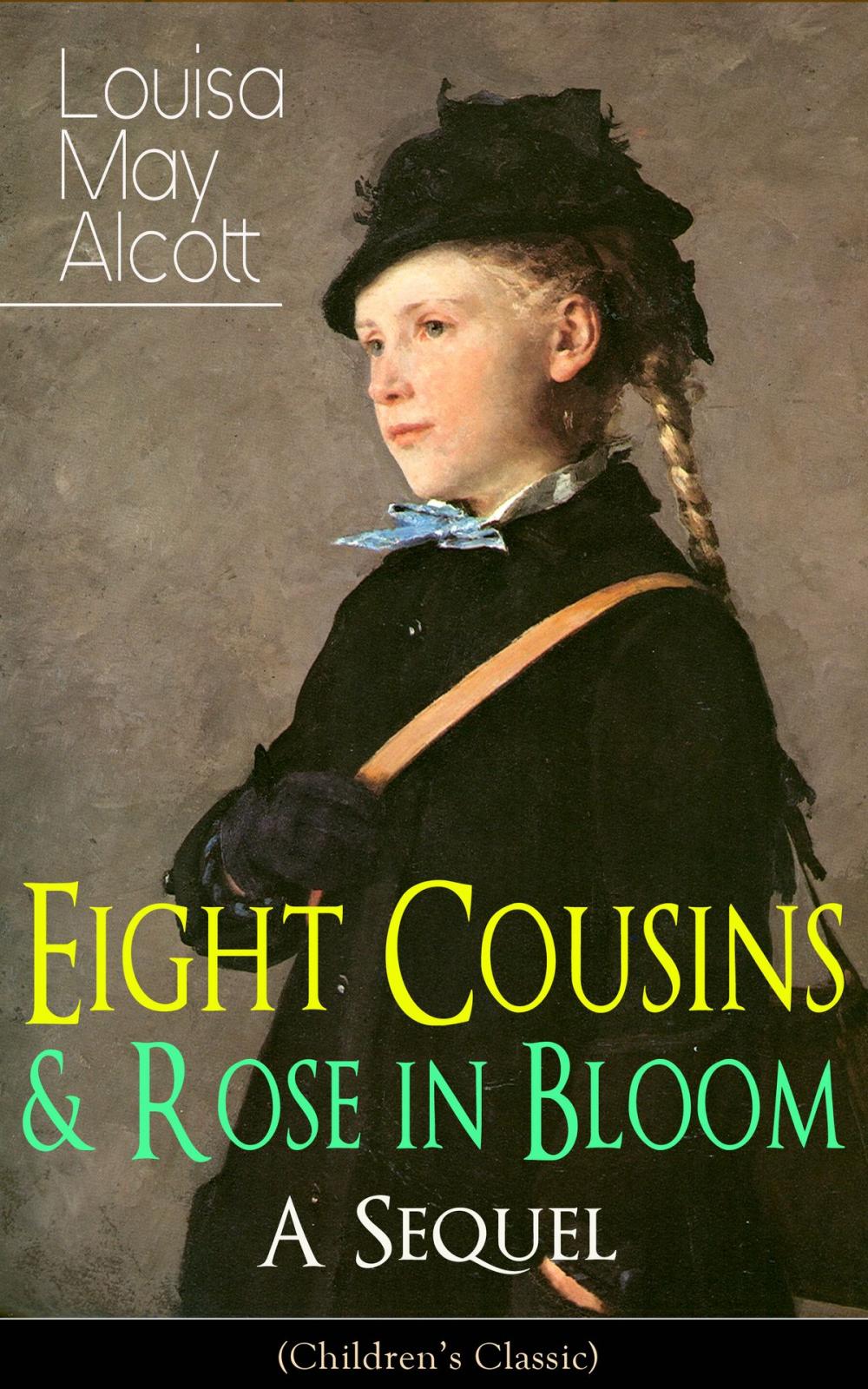 Big bigCover of Eight Cousins & Rose in Bloom - A Sequel (Children's Classic)