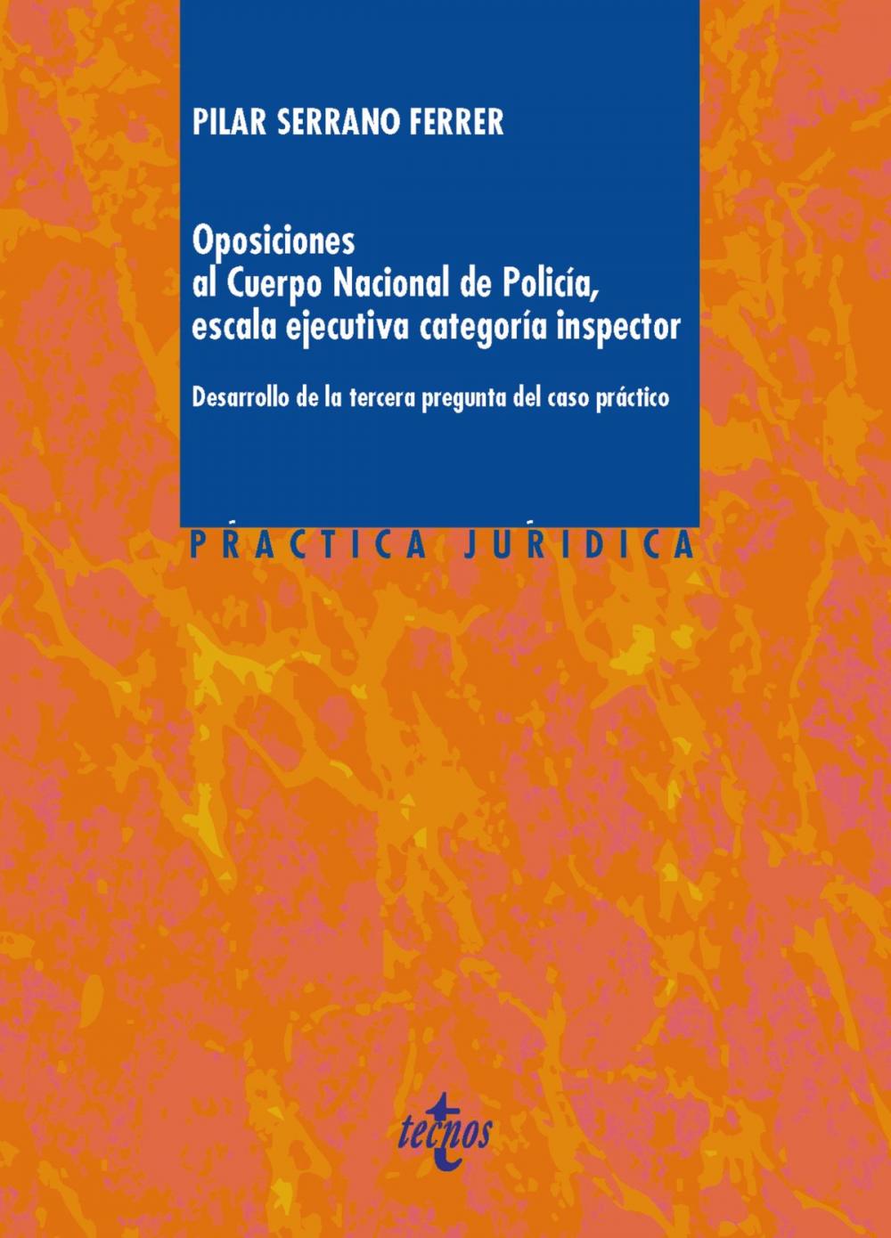 Big bigCover of Oposiciones al Cuerpo Nacional de Pólicia, escala ejecutiva categoria inspector