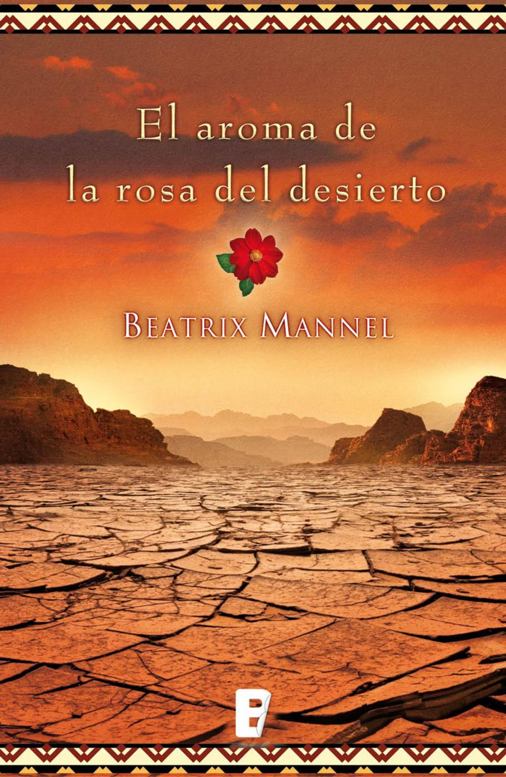 Big bigCover of El aroma de la rosa del desierto