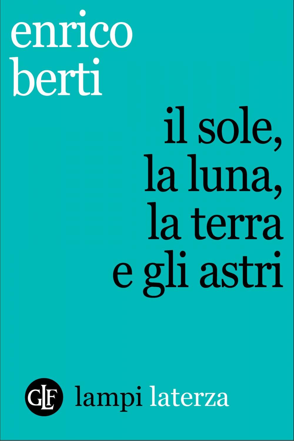 Big bigCover of Il sole, la luna, la terra e gli astri