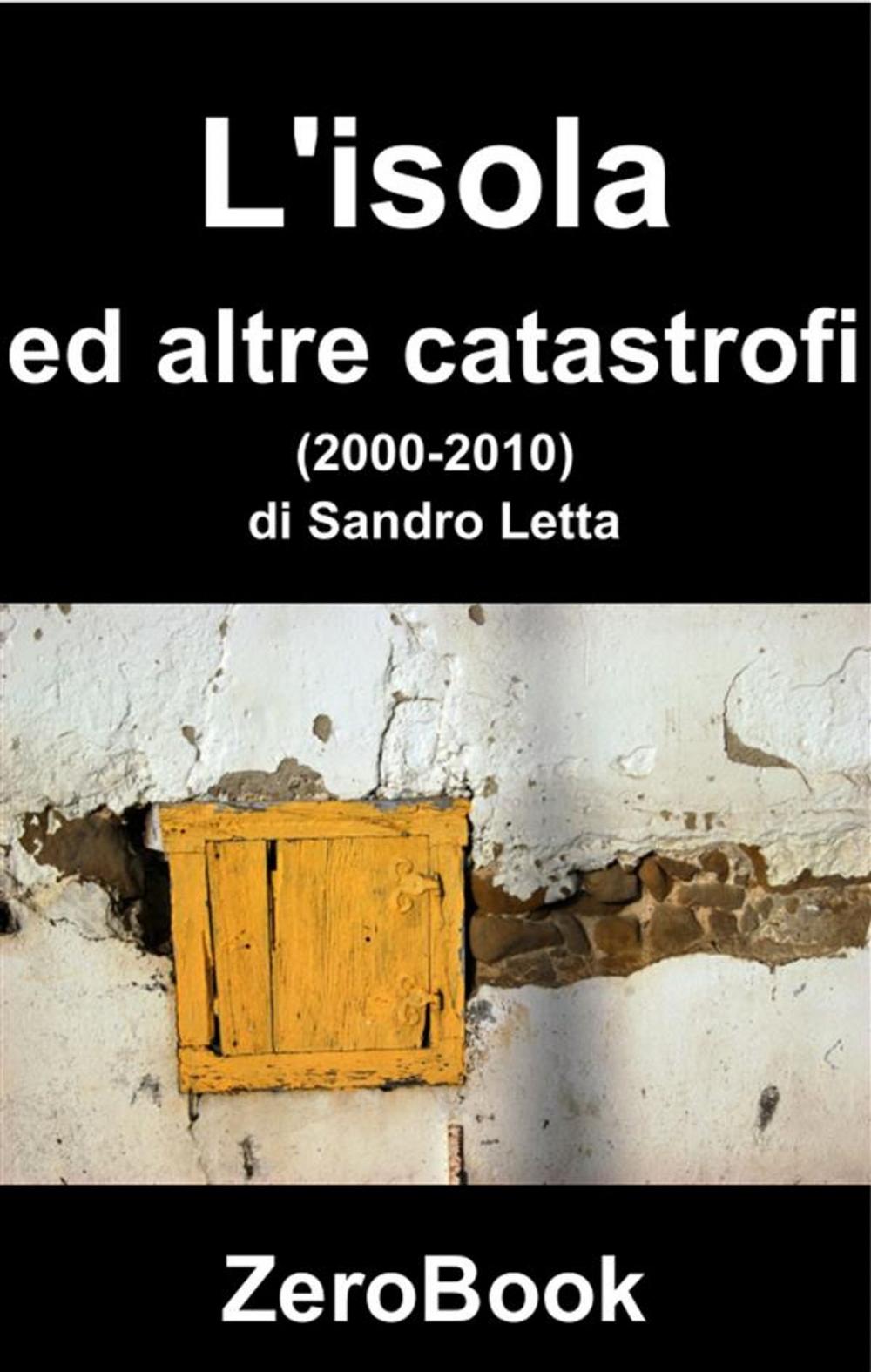 Big bigCover of L'isola ed altre catastrofi