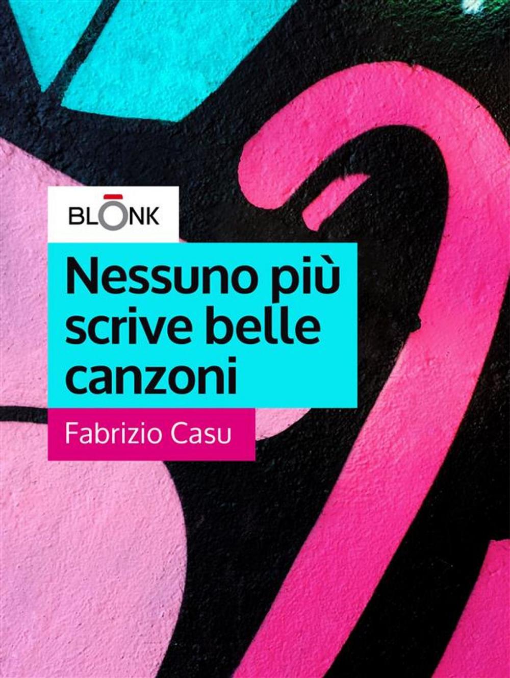 Big bigCover of Nessuno più scrive belle canzoni