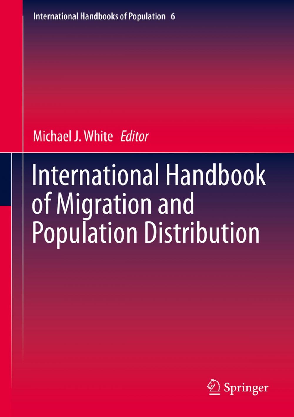 Big bigCover of International Handbook of Migration and Population Distribution