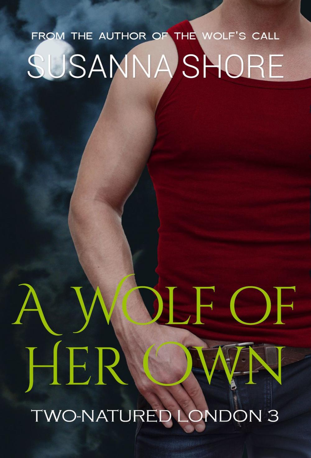 Big bigCover of A Wolf of Her Own. Two-Natured London 3.