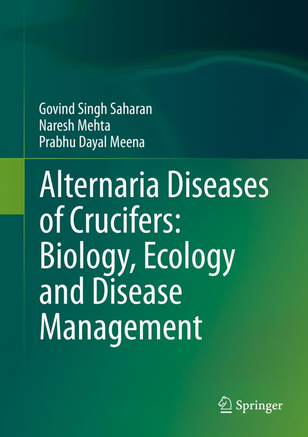 Big bigCover of Alternaria Diseases of Crucifers: Biology, Ecology and Disease Management