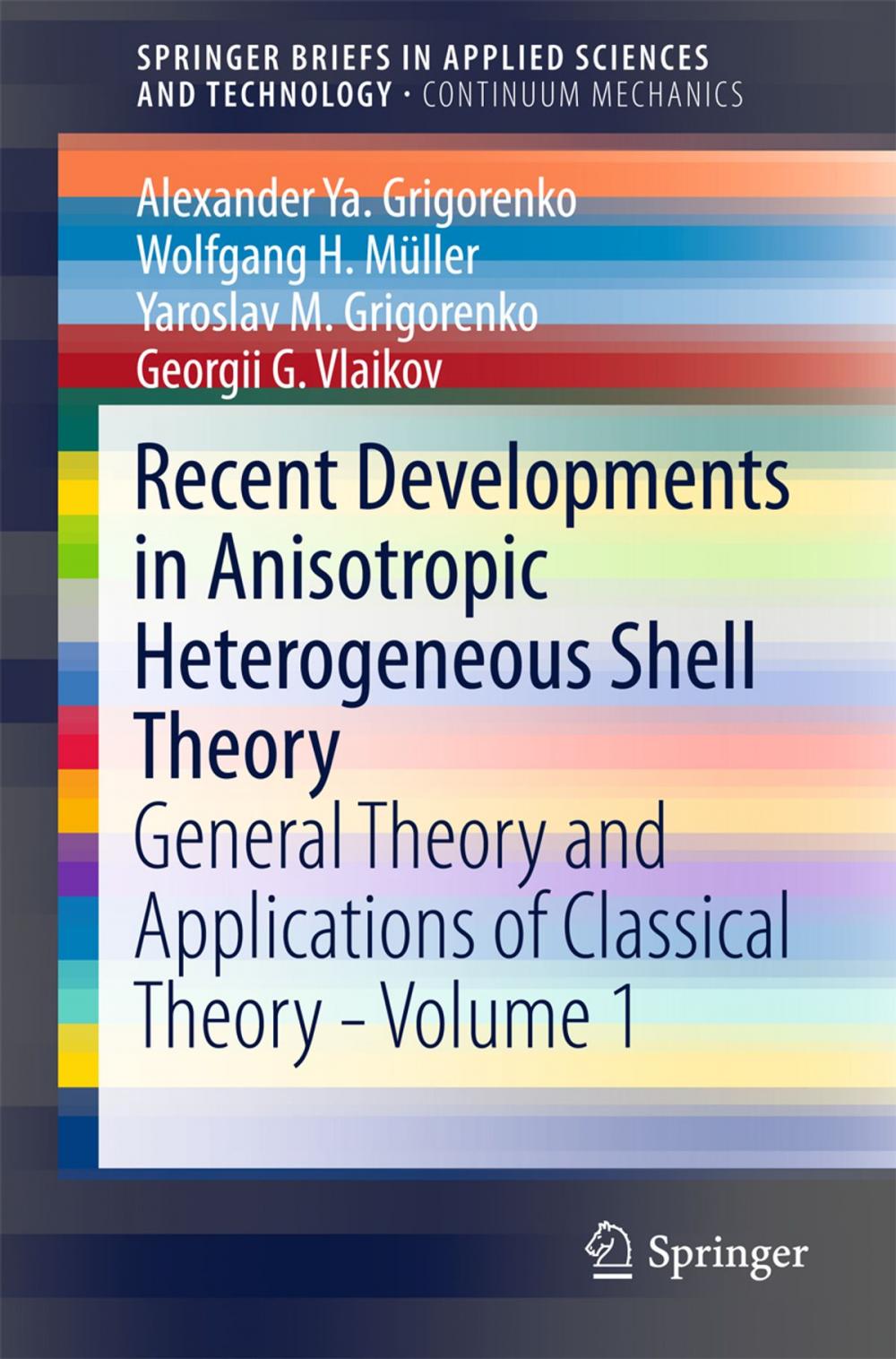 Big bigCover of Recent Developments in Anisotropic Heterogeneous Shell Theory