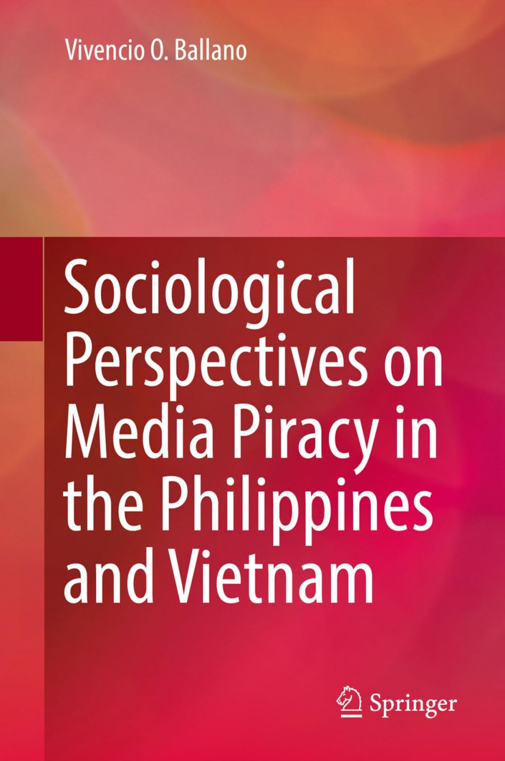 Big bigCover of Sociological Perspectives on Media Piracy in the Philippines and Vietnam