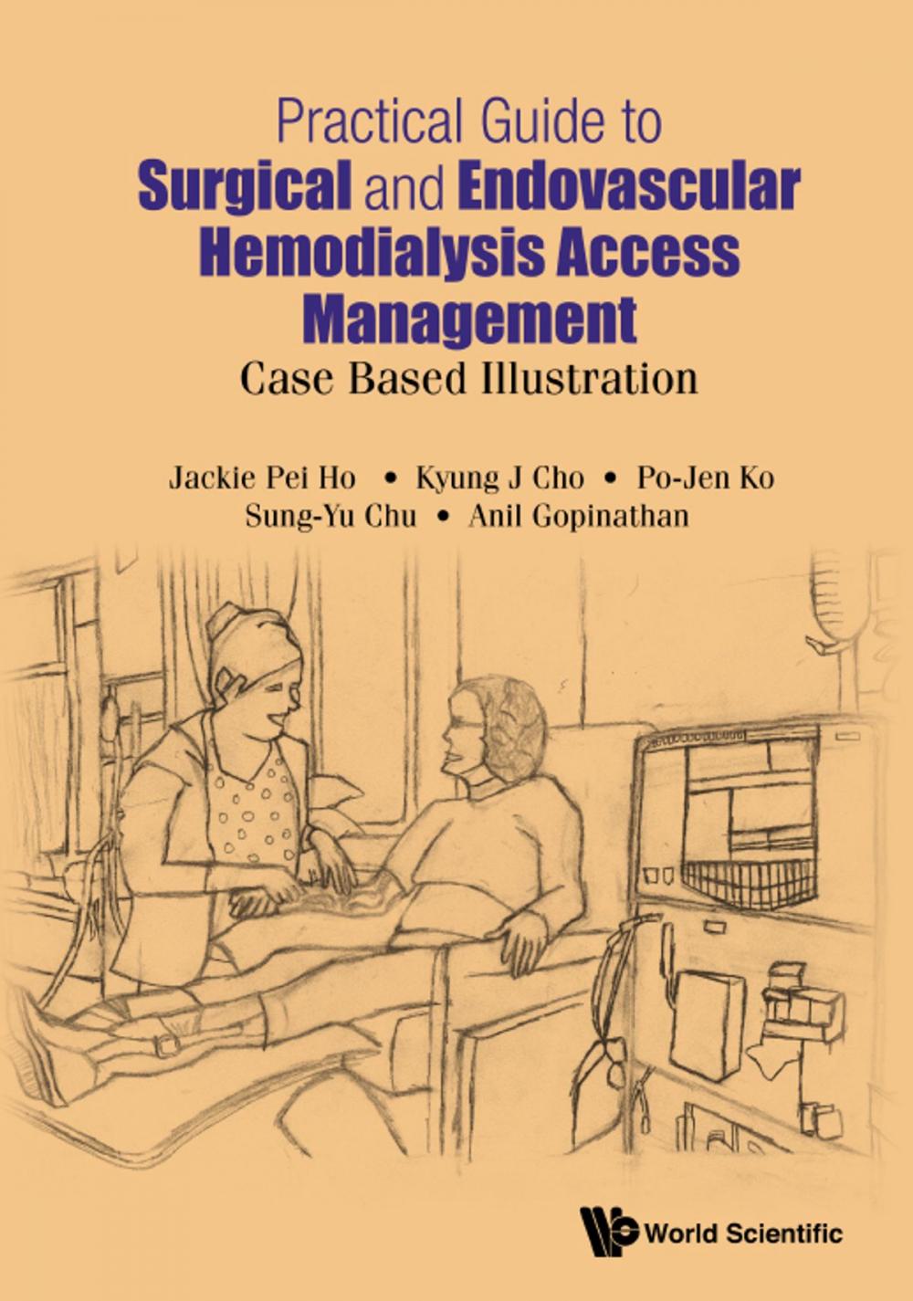 Big bigCover of Practical Guide to Surgical and Endovascular Hemodialysis Access Management