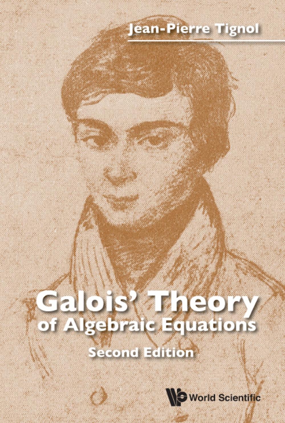 Big bigCover of Galois' Theory of Algebraic Equations