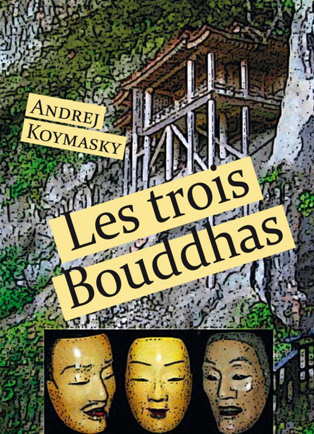 Big bigCover of Les trois Bouddhas