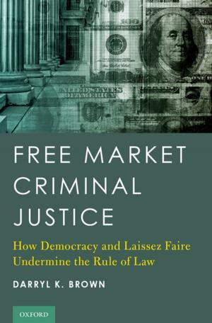 Cover of the book Free Market Criminal Justice by Janice Perlman