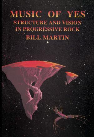 Cover of the book Music of Yes by Jim Berti, Durrell Bowman