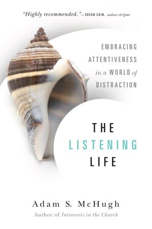 Cover of the book The Listening Life by Ian Morgan Cron, Suzanne Stabile