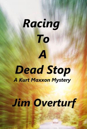 Book cover of Racing to a Dead Stop: A Kurt Maxxon Mystery