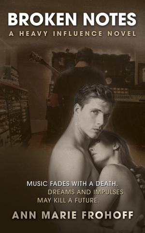 Book cover of Broken Notes (Heavy Influence #2)