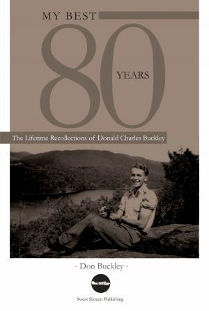 Cover of the book My Best 80 Years: The Lifetime Recollections of Donald Charles Buckley by Collectif