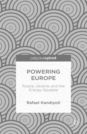 Book cover of Powering Europe: Russia, Ukraine, and the Energy Squeeze