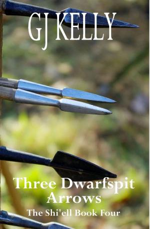 Cover of the book Three Dwarfspit Arrows by GJ Kelly