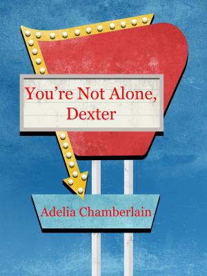 Book cover of You're Not Alone, Dexter