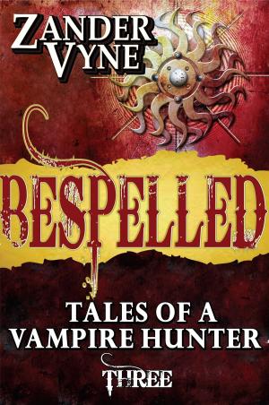 Book cover of Bespelled: Tales of a Vampire Hunter #3