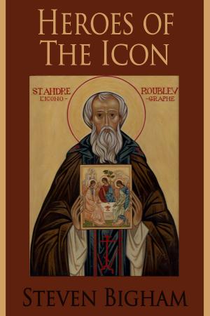 Cover of the book Heroes of the Icon by Ronald L. Conte Jr