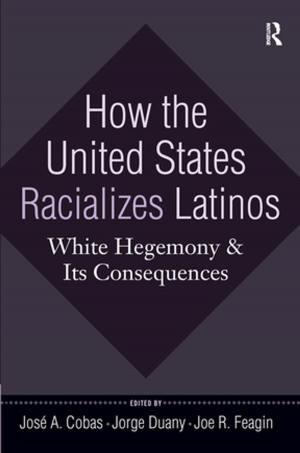 Cover of the book How the United States Racializes Latinos by Douglas P. Newton