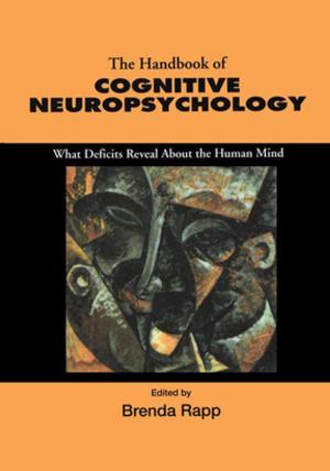 Cover of the book Handbook of Cognitive Neuropsychology by Will J Bland, David Rolls