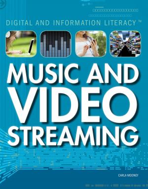 Cover of the book Music and Video Streaming by Janey Levy