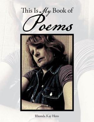 Cover of the book This Is My Book of Poems by Glory Lamb