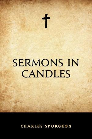 Cover of the book Sermons in Candles by Albert Bigelow Paine