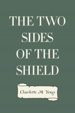 Cover of the book The Two Sides of the Shield by Edward Bulwer-Lytton