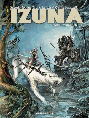Cover of the book Izuna #2 : Yamibushi by Chuck Austen, Matt Cossin