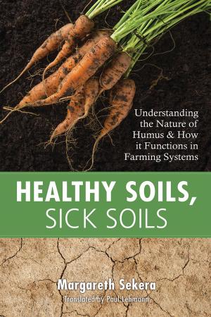 Book cover of Healthy Soils, Sick Soils