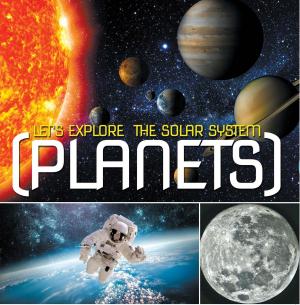 Cover of the book Let's Explore the Solar System (Planets) by John David (formerly Premananda)