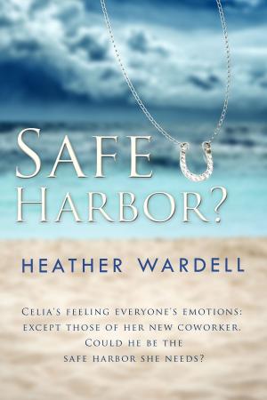 Cover of the book Safe Harbor? by Maggie Cox