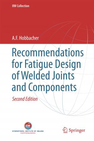 Cover of the book Recommendations for Fatigue Design of Welded Joints and Components by G. Kousalya, P. Balakrishnan, C. Pethuru Raj